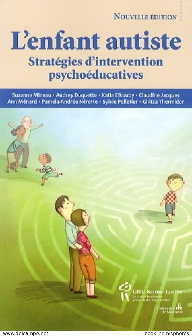 L'enfant Autiste. Stratégies D'interventions Psychoeducatives (2013) De Suzanne Mineau - Psicología/Filosofía