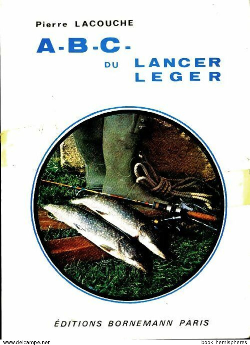 A.B.C. De Lancer Léger (1973) De Lacouche Pierre - Caza/Pezca