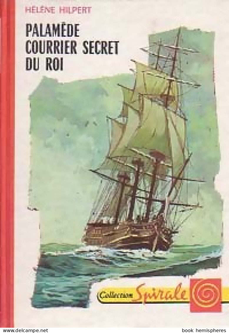 Palamède, Courrier Secret Du Roi (1968) De Hélène Hilpert - Autres & Non Classés