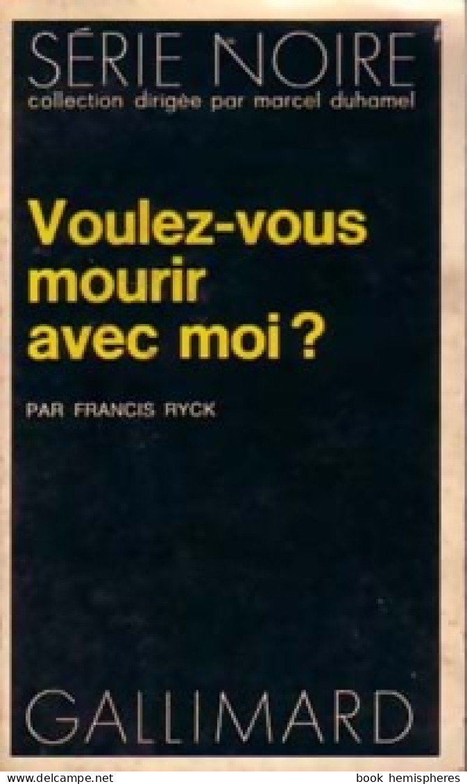 Voulez-vous Mourir Avec Moi ? (1973) De Francis Ryck - Other & Unclassified