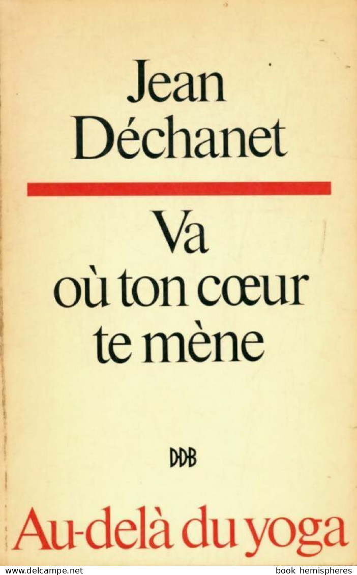 Va Où Ton Coeur Te Mène (1972) De Jean Dechanet - Religión