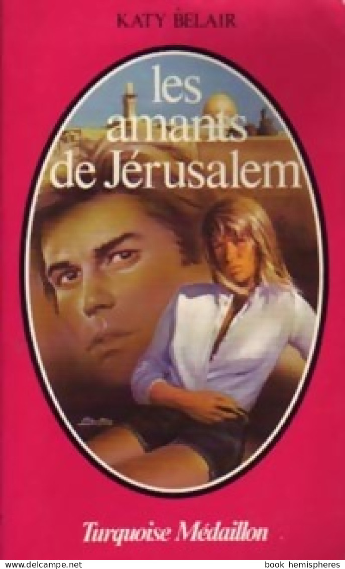 Les Amants De Jérusalem (1982) De Katy Belair - Romantiek