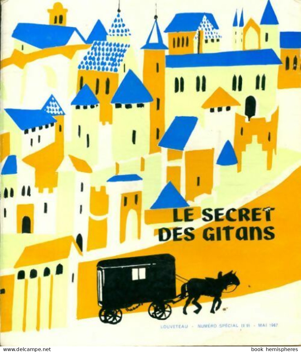 Le Secret Des Gitans (1967) De Jacques Beauchard - Religión