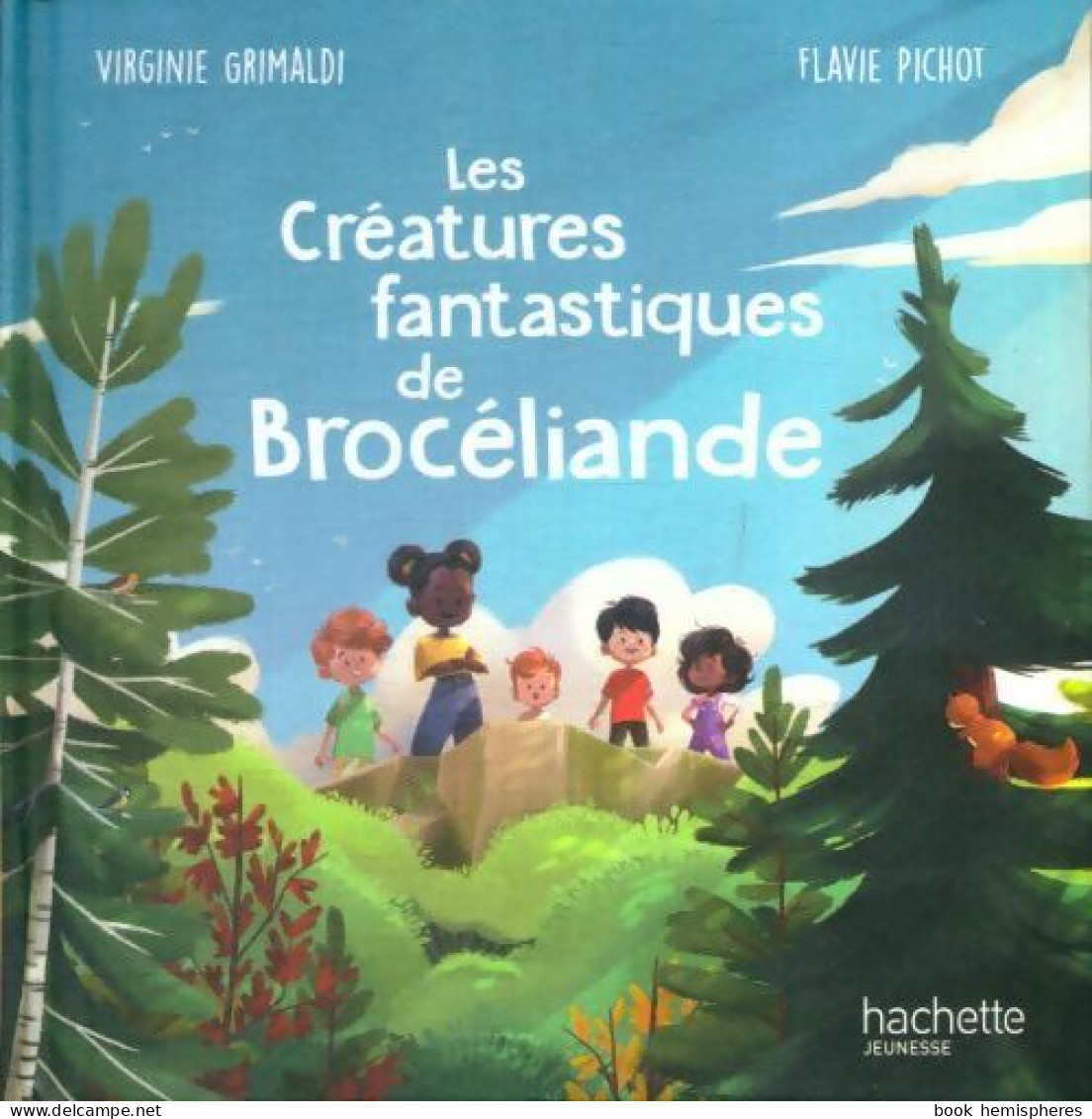 Les Créatures Fantastiques De Brocéliande (2023) De Flavie Grimaldi - Autres & Non Classés