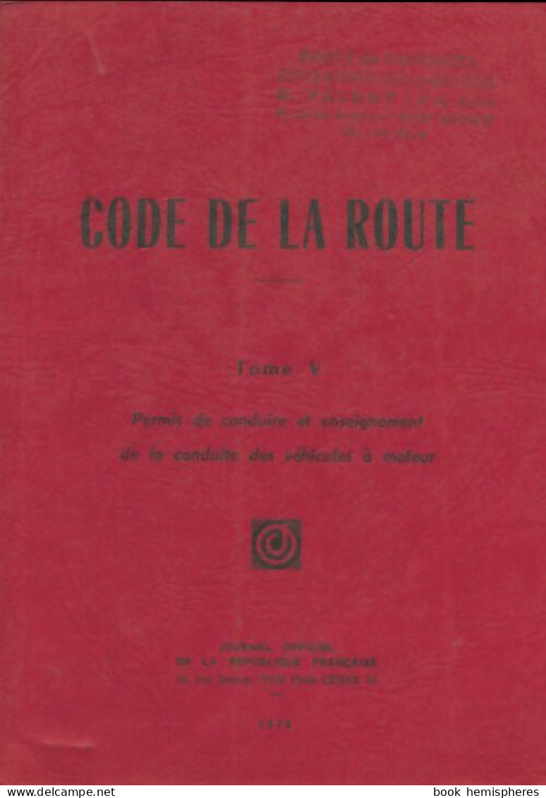 Code De La Route Tome V (1978) De Collectif - Diritto