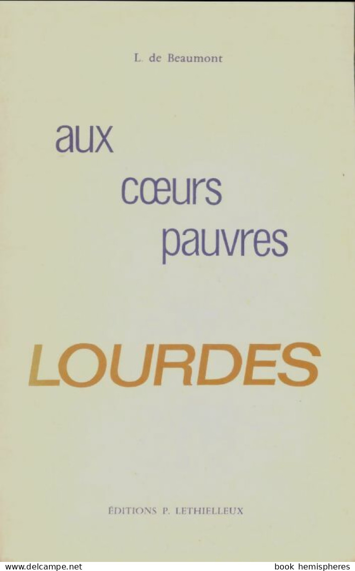 Aux Coeurs Pauvres Lourdes  (1979) De L. De Beaumont - Religión