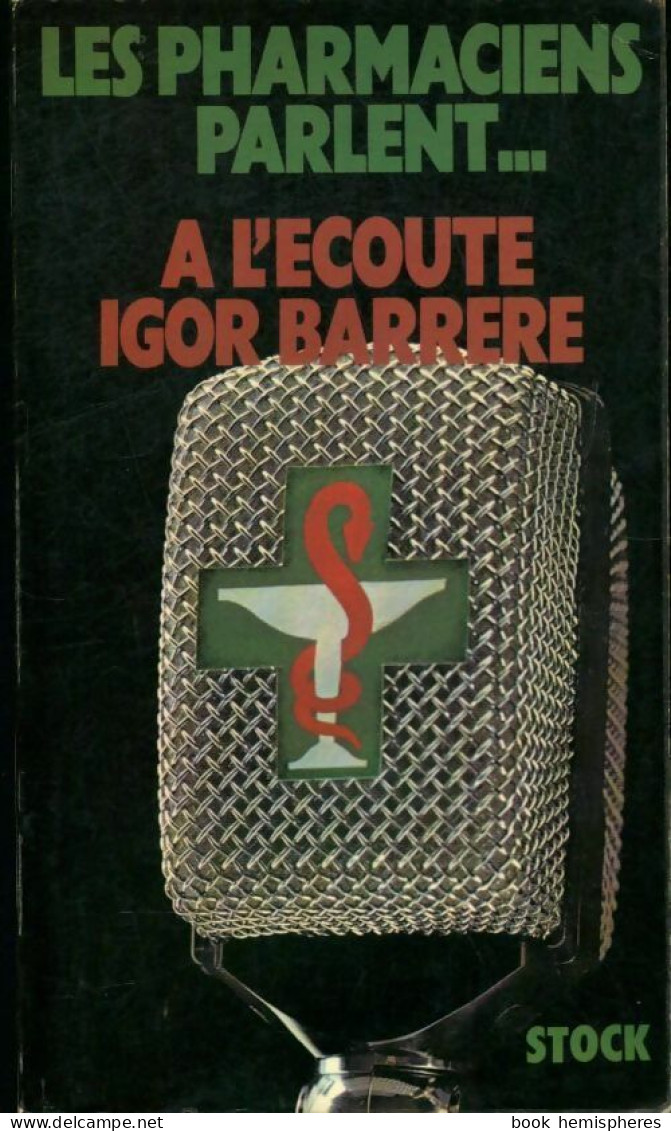 Les Pharmaciens Parlent (1976) De Collectif - Wetenschap