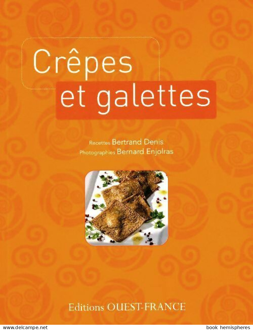 Crêpes Et Galettes (2009) De Bertrand Denis - Gastronomia