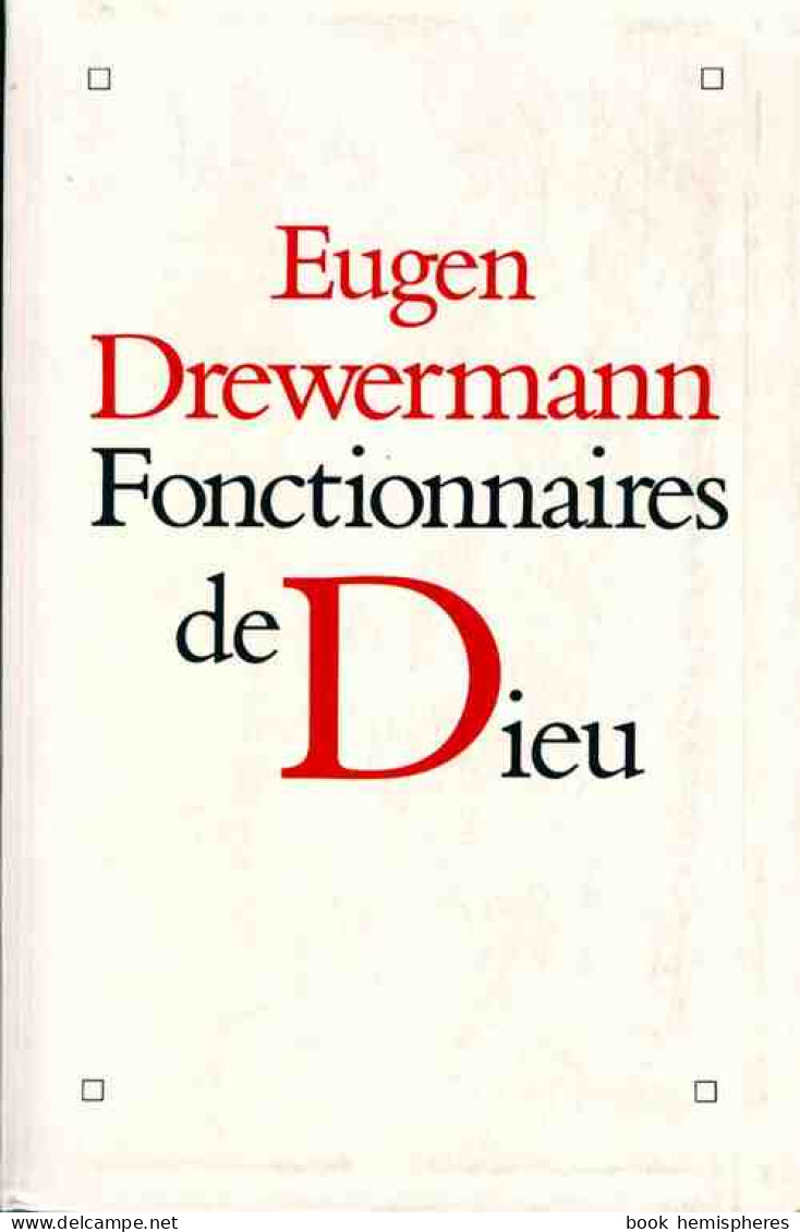 Fonctionnaires De Dieu (1993) De Eugen Drewermann - Godsdienst