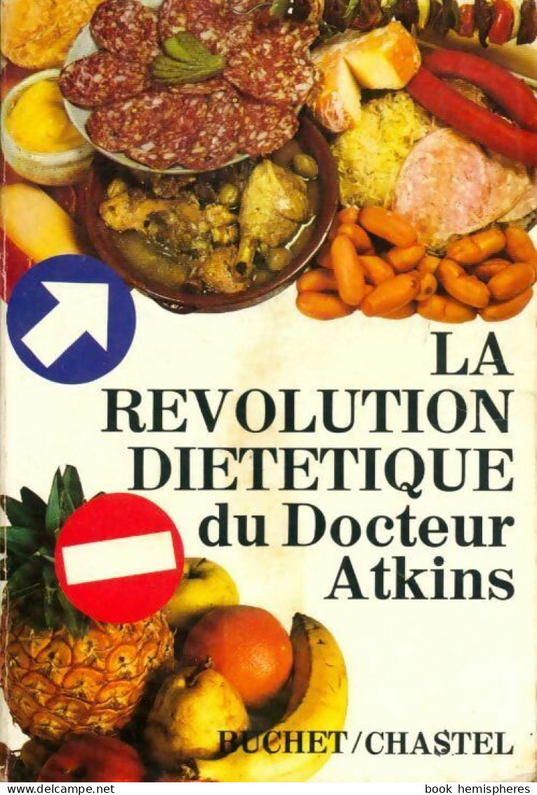 La Révolution Diététique Du Dr Atkins (1975) De Robert C. Atkins - Health