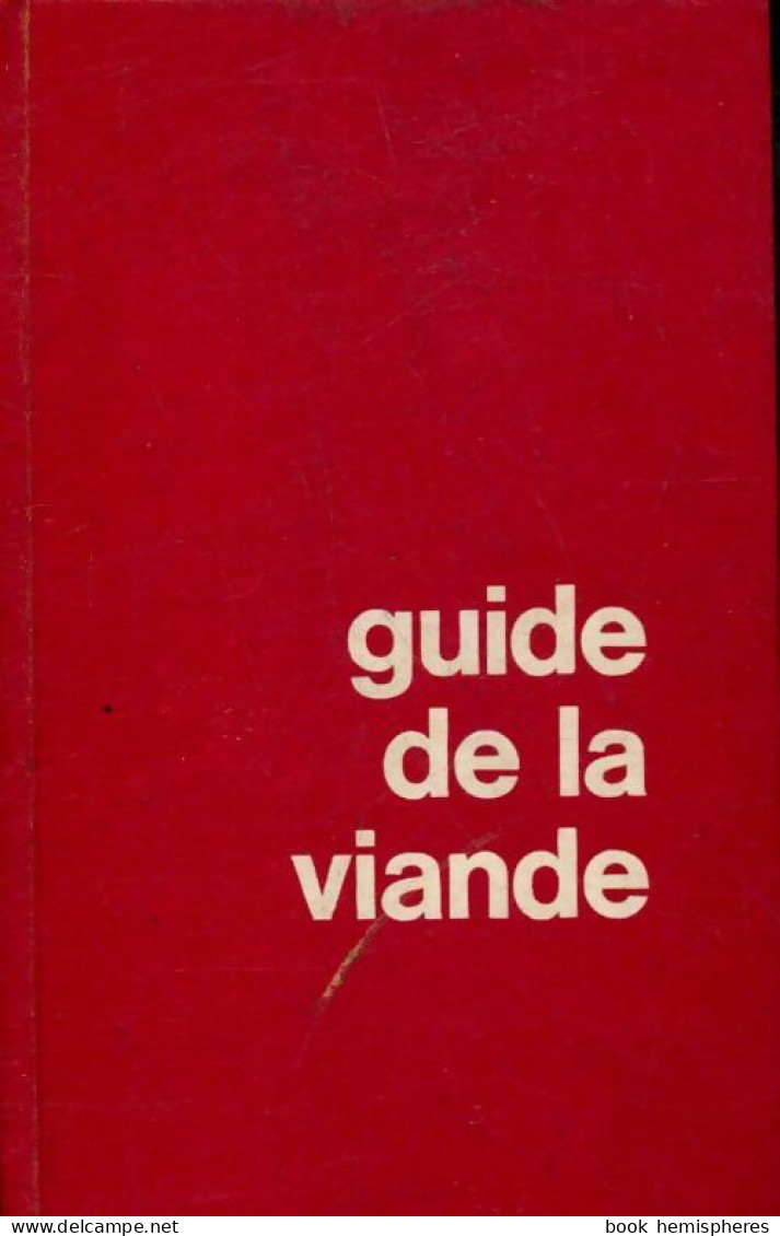 Guide De La Viande (1970) De Ninette Lyon - Gastronomia