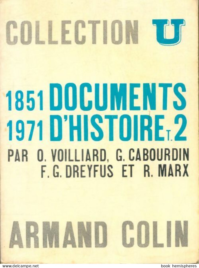Documents D'Histoire Contemporaine Tome II : 1851-1971 (1964) De Collectif - Storia