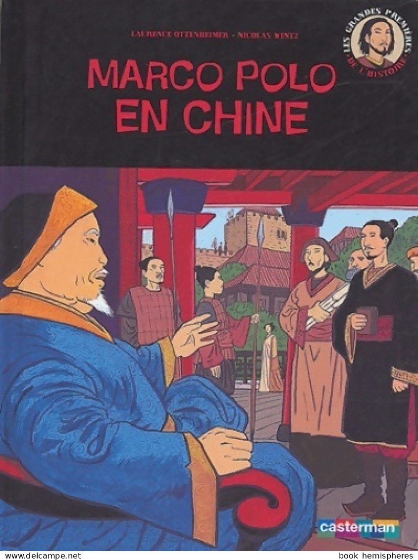 Marco Polo En Chine (2004) De Laurence Ottenheimer - Autres & Non Classés