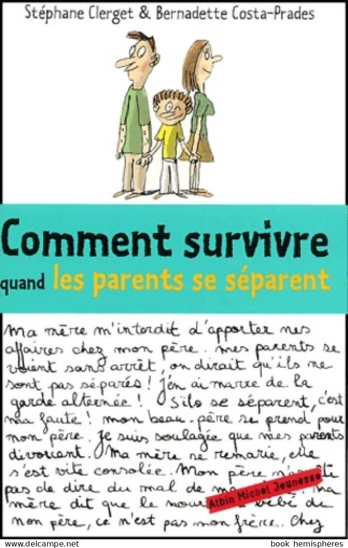 Comment Survivre Quand Les Parents Se Séparent (2004) De Bernadette Costa-Prades - Autres & Non Classés