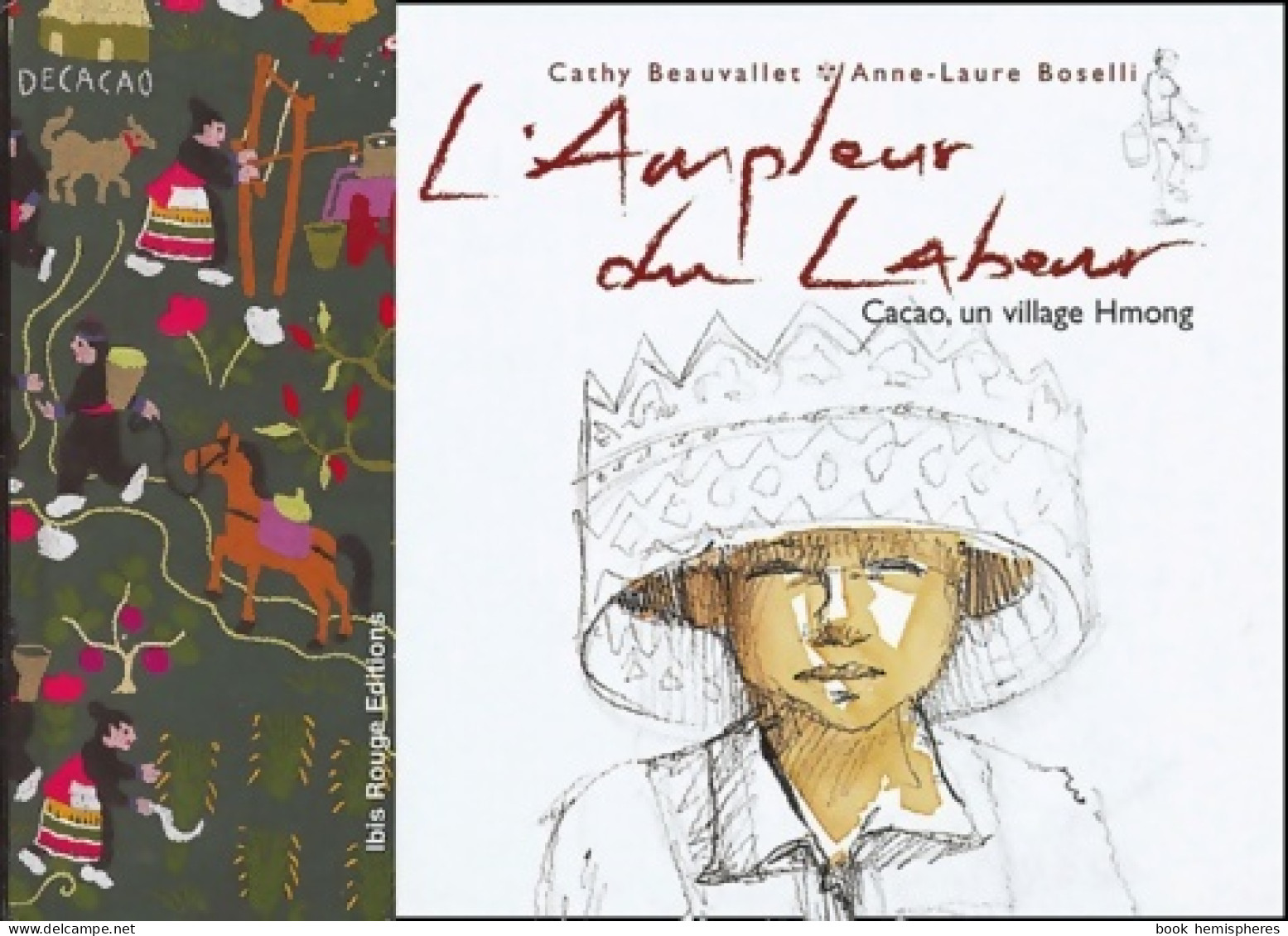 L'ampleur Du Labeur : Cacao Un Village Hmong (2004) De Anne-laure Boselli - Tourism
