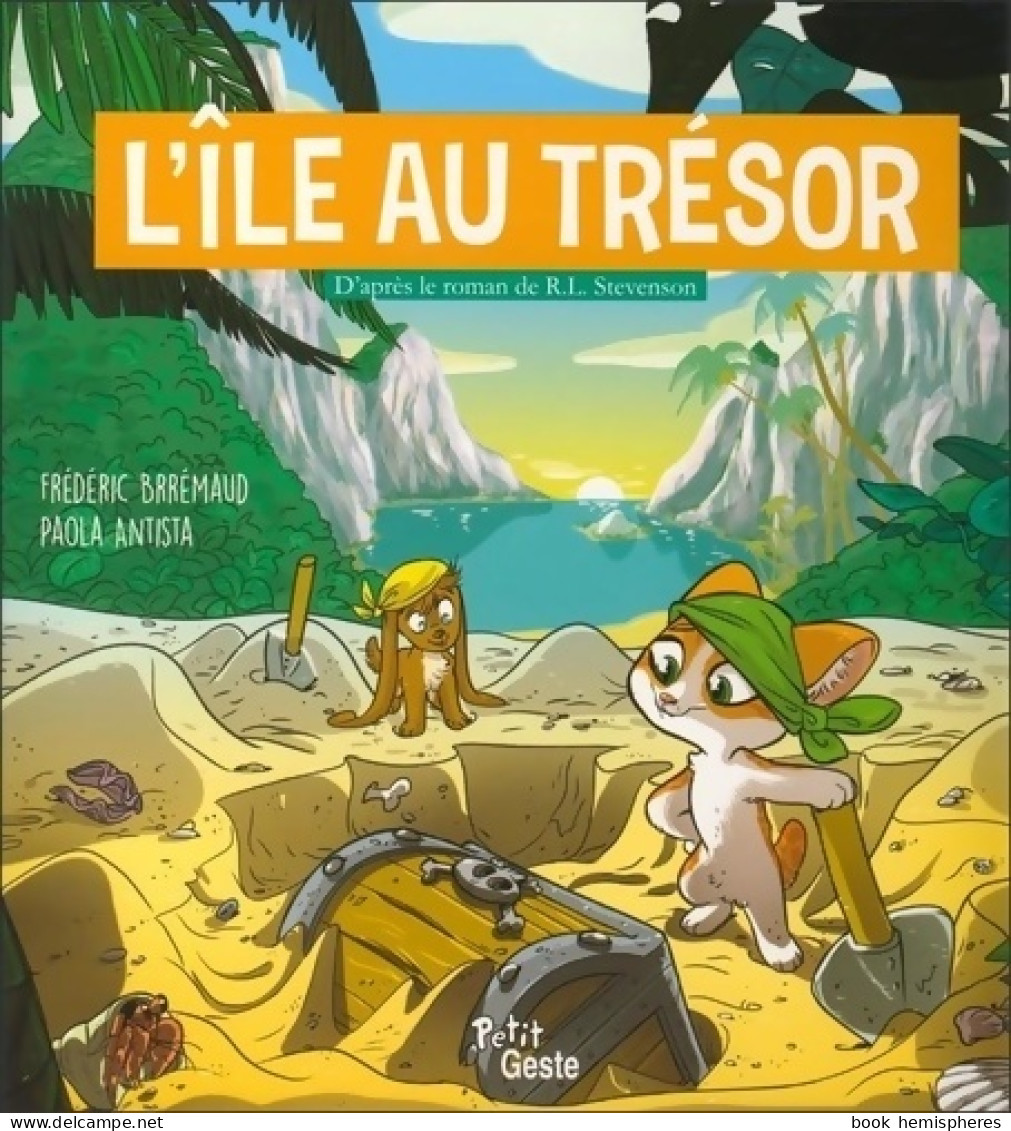 L'île Au Trésor (2017) De Bremaud Frederic - Autres & Non Classés