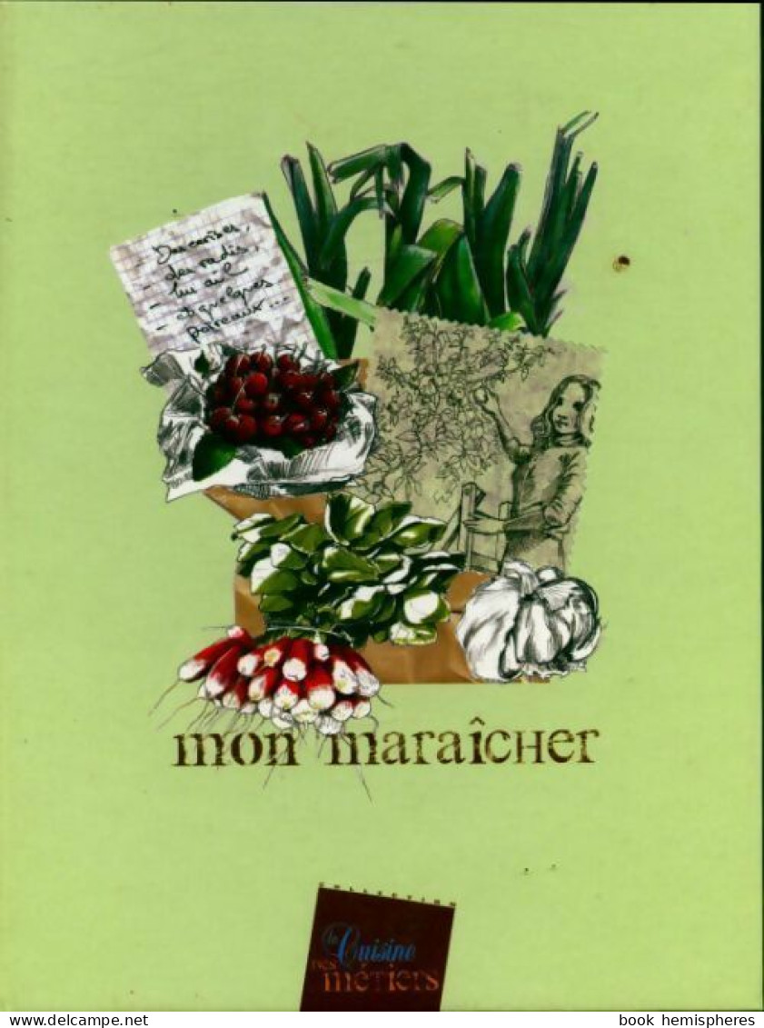 Mon Maraicher (2007) De Collectif - Gastronomia