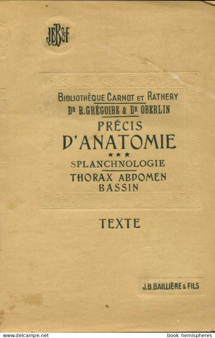 Précis D'anatomie Tome III : Texte (1947) De R. Grégoire - Sciences