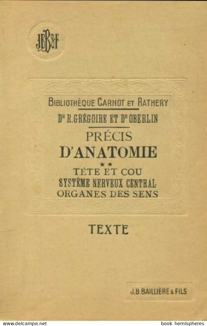 Précis D'anatomie Tome II : Texte (1947) De R. Grégoire - Sciences