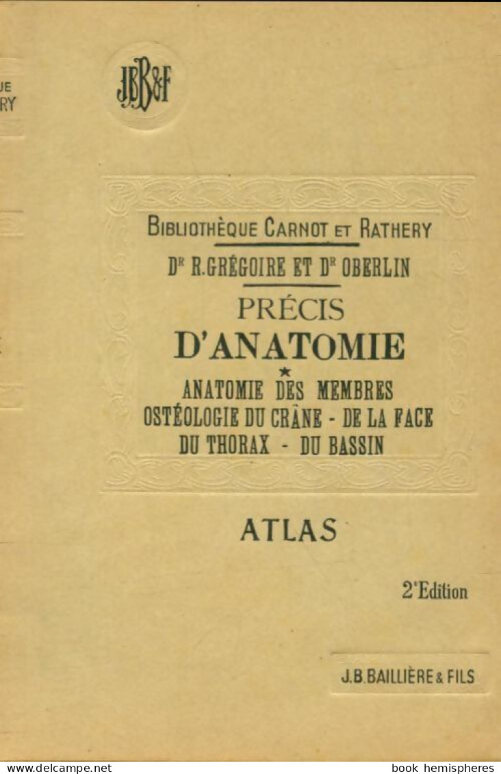 Précis D'anatomie Tome I : Atlas (1946) De R. Grégoire - Ciencia