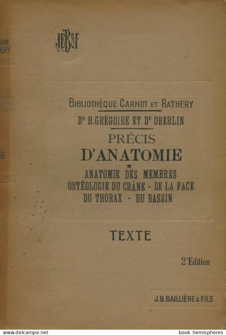 Précis D'anatomie Tome I : Texte (1946) De R.; Oberlin S. Grégoire - Wetenschap