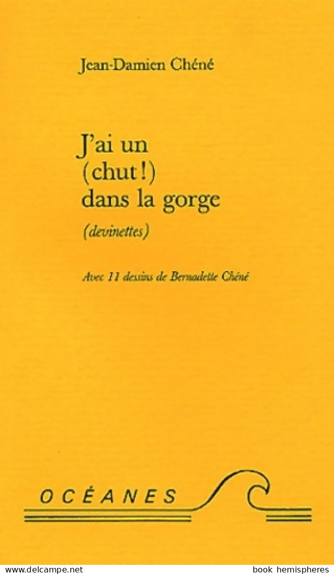 J'ai Un (2002) De Jean-Damien Chéné - Autres & Non Classés