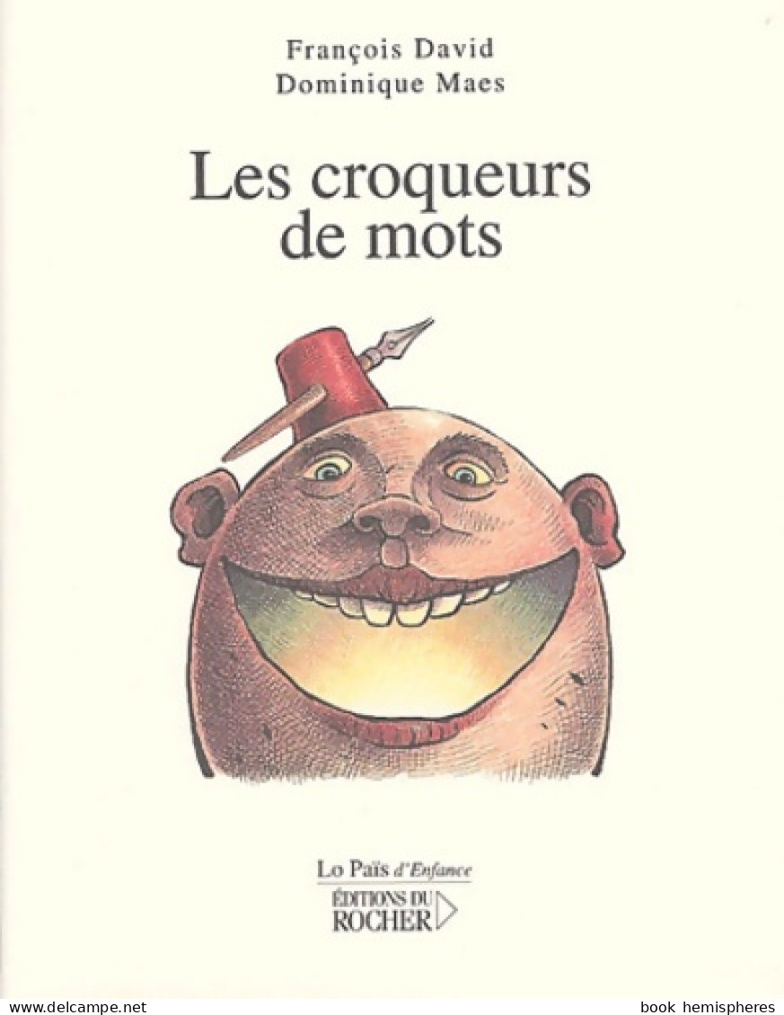 Les Croqueurs De Mots (2004) De François David - Autres & Non Classés