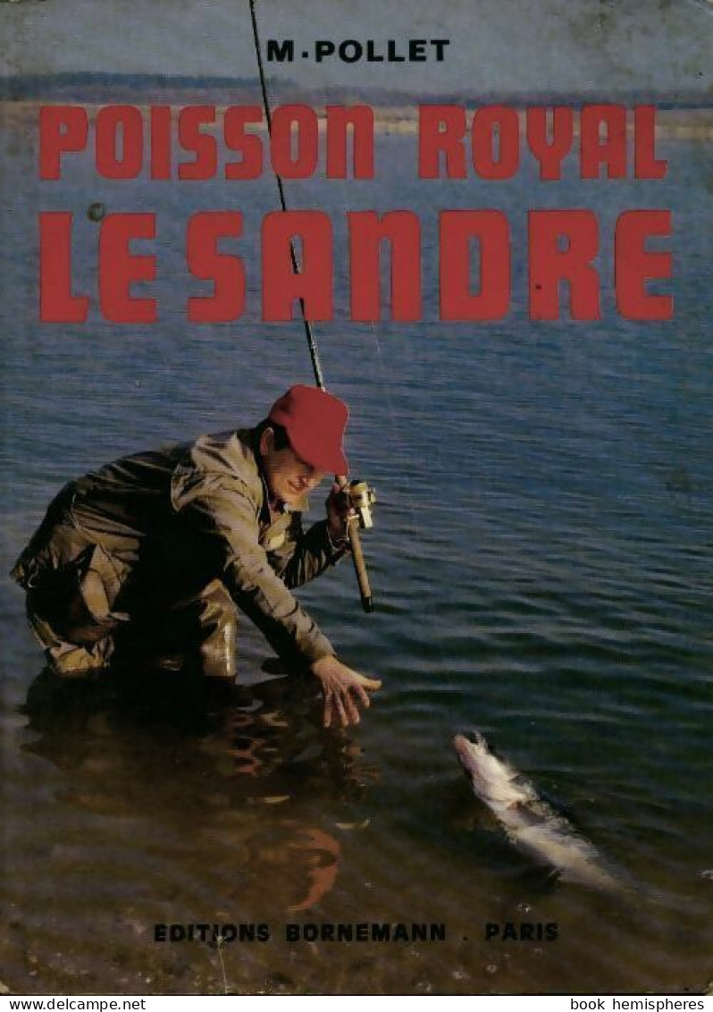 Poisson Royal : Le Sandre (1986) De M. Pollet - Caccia/Pesca
