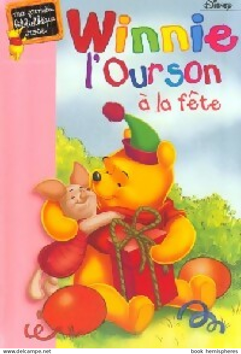 Winnie L'ourson à La Fête (2002) De Walt Disney - Autres & Non Classés