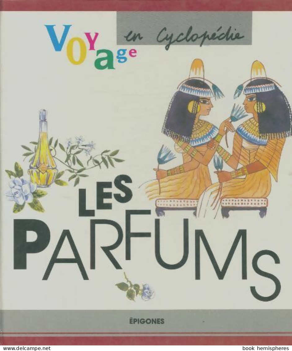 Les Parfums (1998) De Jean-louis Dodeman - Autres & Non Classés