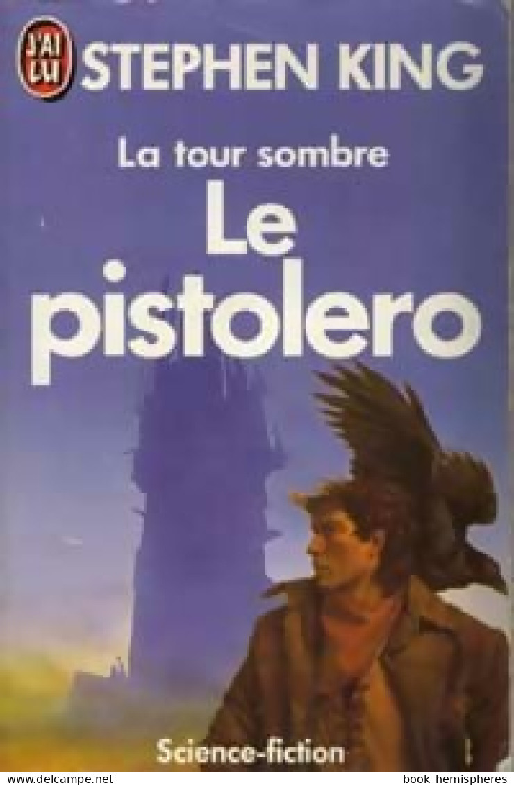La Tour Sombre Tome I : Le Pistolero / Les Petites Soeurs D'Elurie (1991) De Stephen King - Altri & Non Classificati