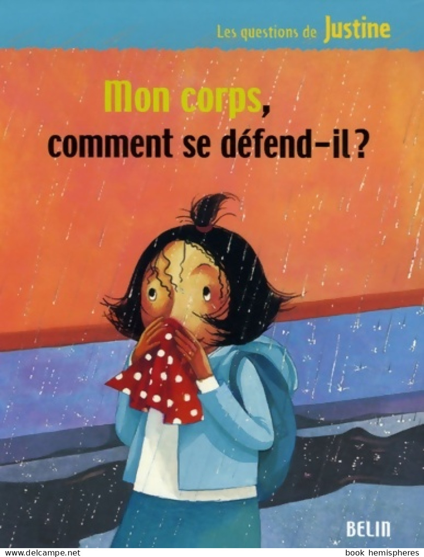 Mon Corps Comment Se Défend-il ? (2006) De André Benchetrit - Other & Unclassified