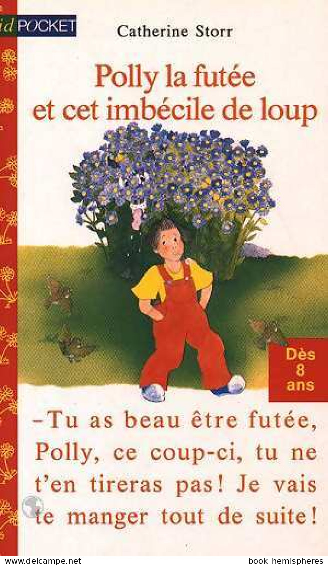 Polly La Futée Et Cet Imbécile De Loup (1994) De Catherine Storr - Altri & Non Classificati
