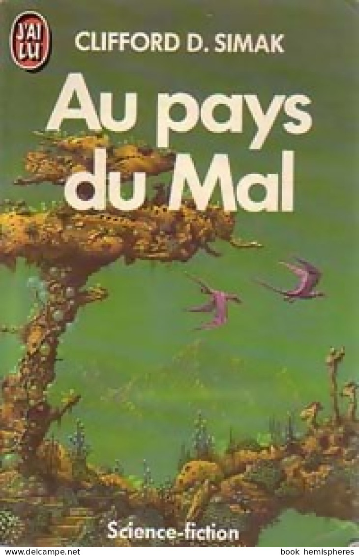 Au Pays Du Mal (1985) De Clifford Donald Simak - Altri & Non Classificati