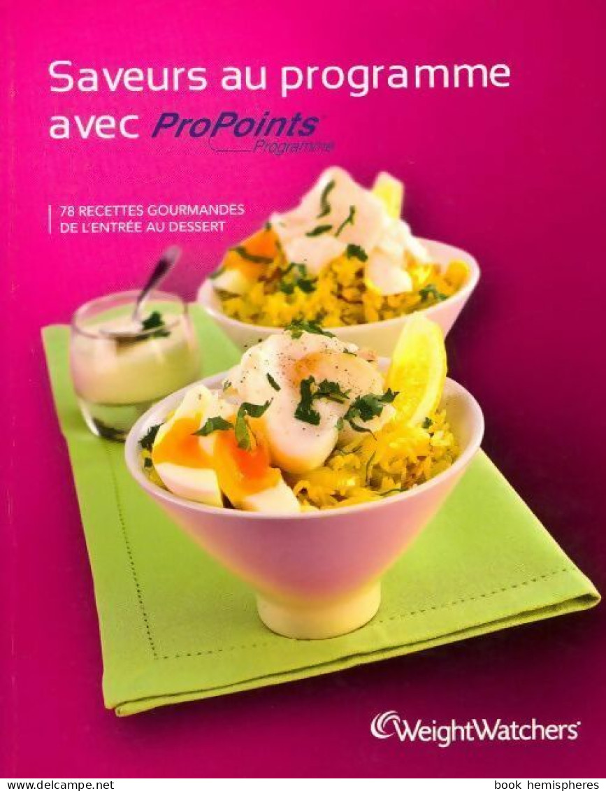 Saveurs Au Programme Avec Propoints Programme (2009) De Weight Watchers - Health