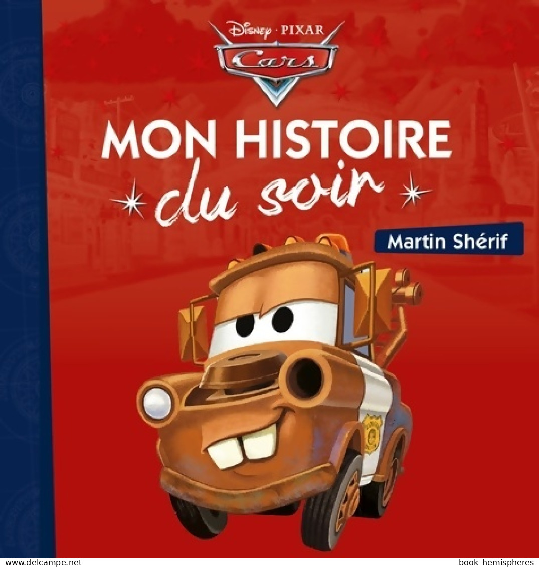 Cars : Martin Shérif (2017) De Disney - Altri & Non Classificati