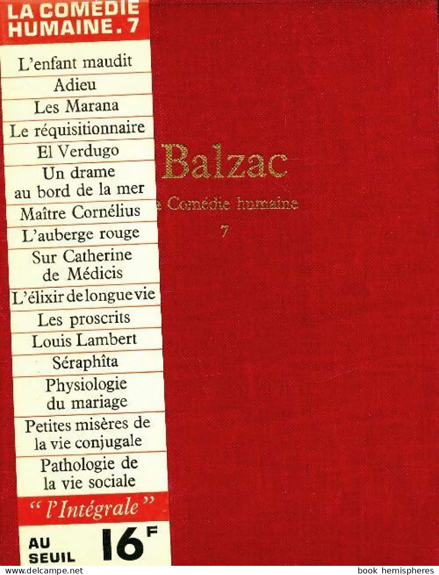 La Comédie Humaine Tome VII (1966) De Honoré De Balzac - Klassische Autoren