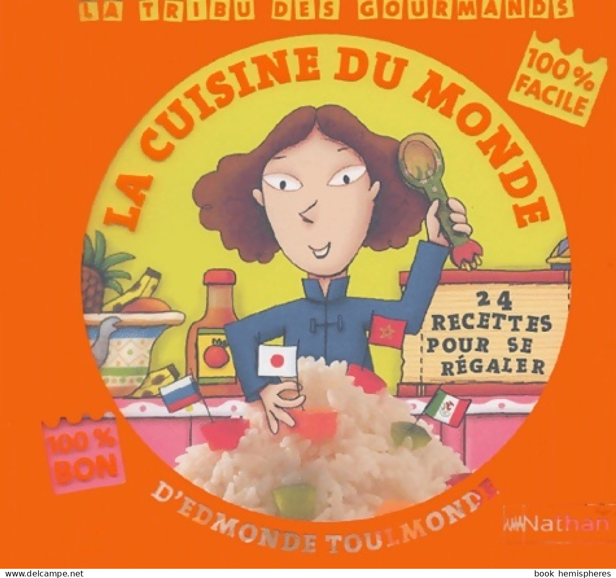 La Cuisine Du Monde D'Edmonde Toulmonde : 24 Recettes Pour Se Régaler (2004) De Pierre Caillou - Other & Unclassified