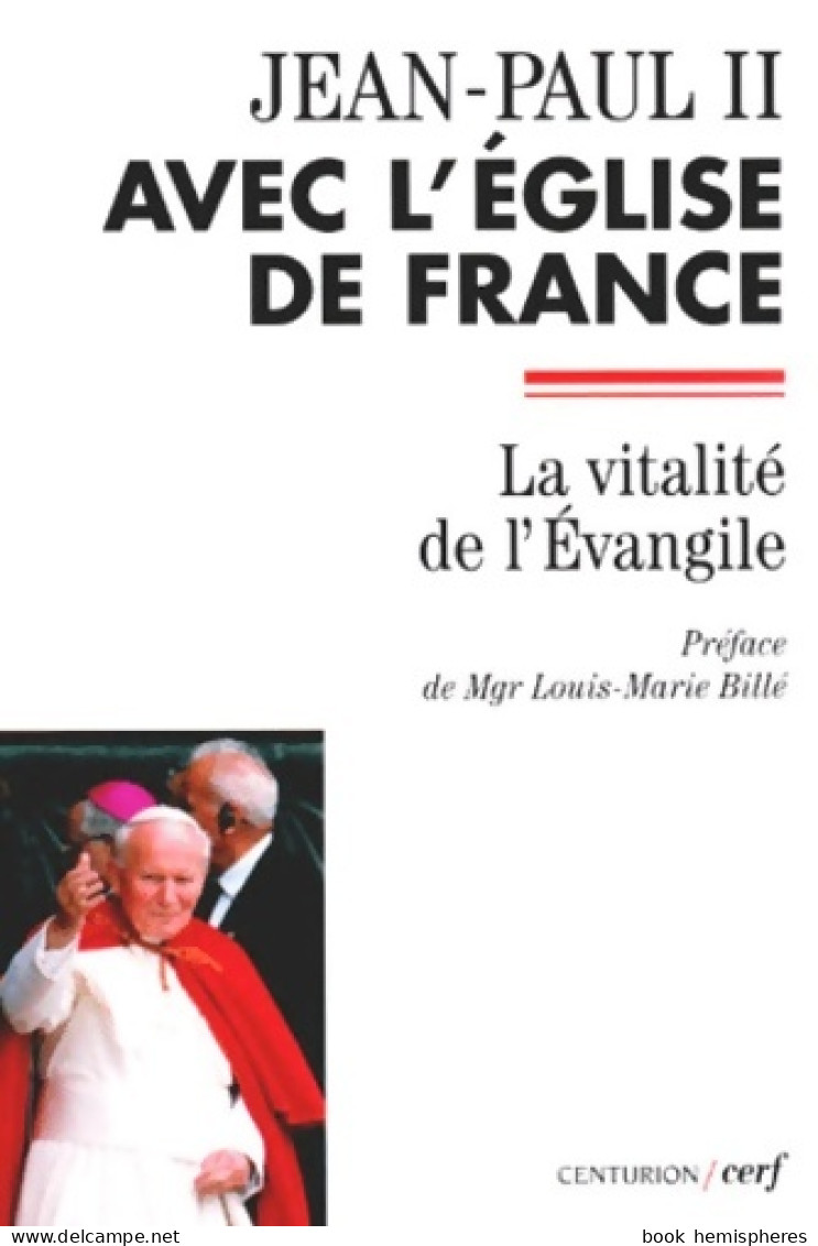 Jean-Paul II Avec L'église De France : La Vitalité De L'Evangile (1997) De Jean-Paul II - Religione