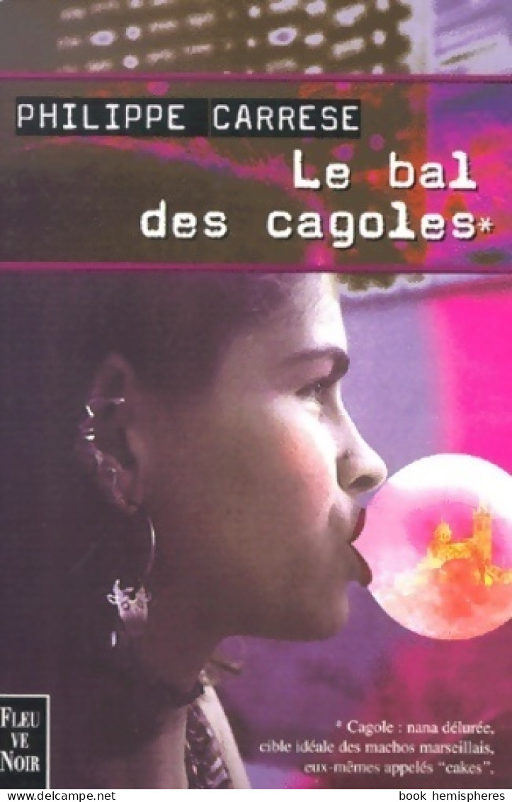 Le Bal Des Cagoles (2000) De Philippe Carrese - Andere & Zonder Classificatie