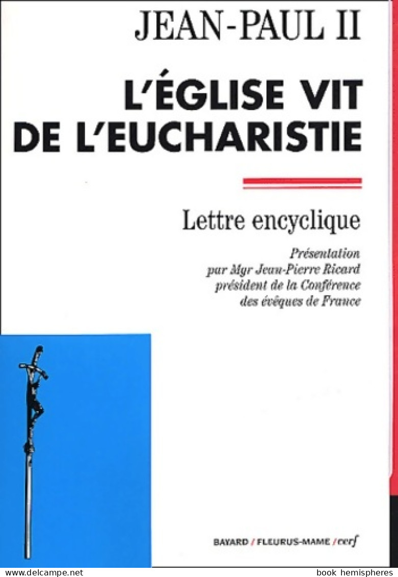L'Église Vit De L'eucharistie (2003) De Jean-Paul II - Religione