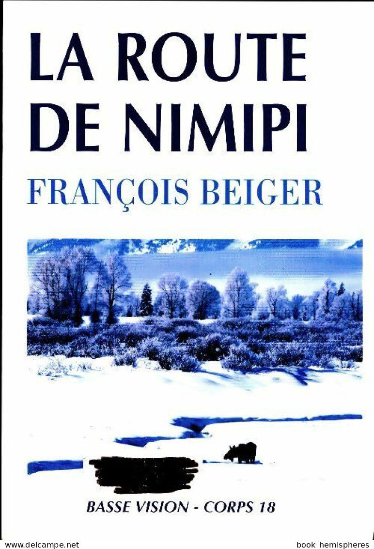 La Route De Nimipi (2004) De François Beiger - Viajes