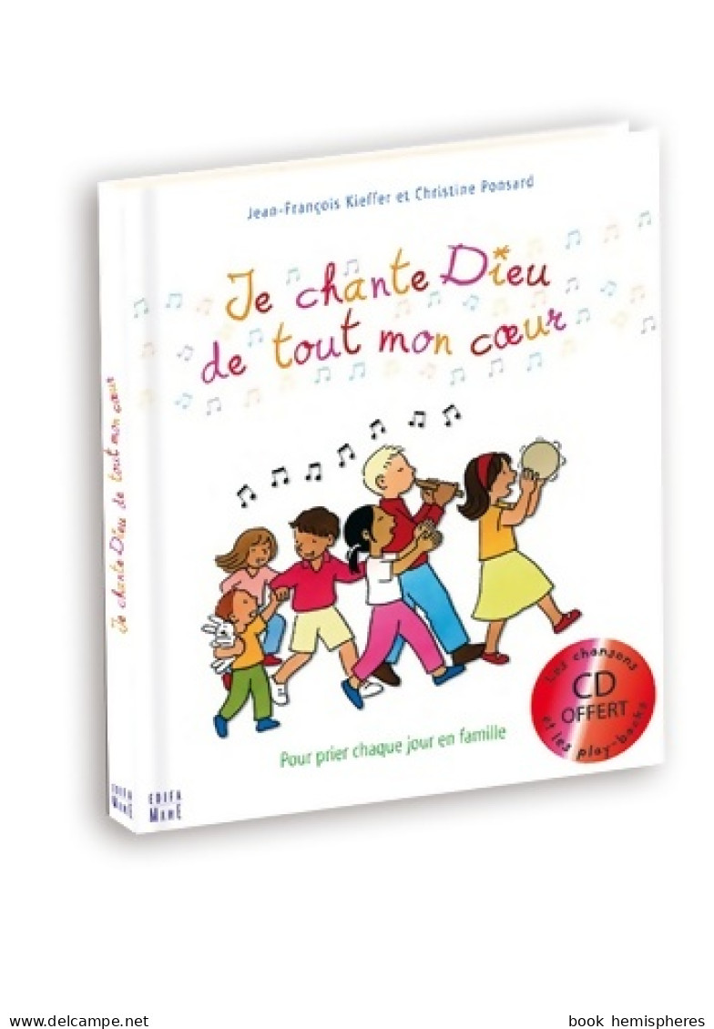 Je Chante Dieu De Tout Mon Coeur (1 Livre + 1 Cd) : Pour Prier Chaque Jour En Famille (2006) De - Religion