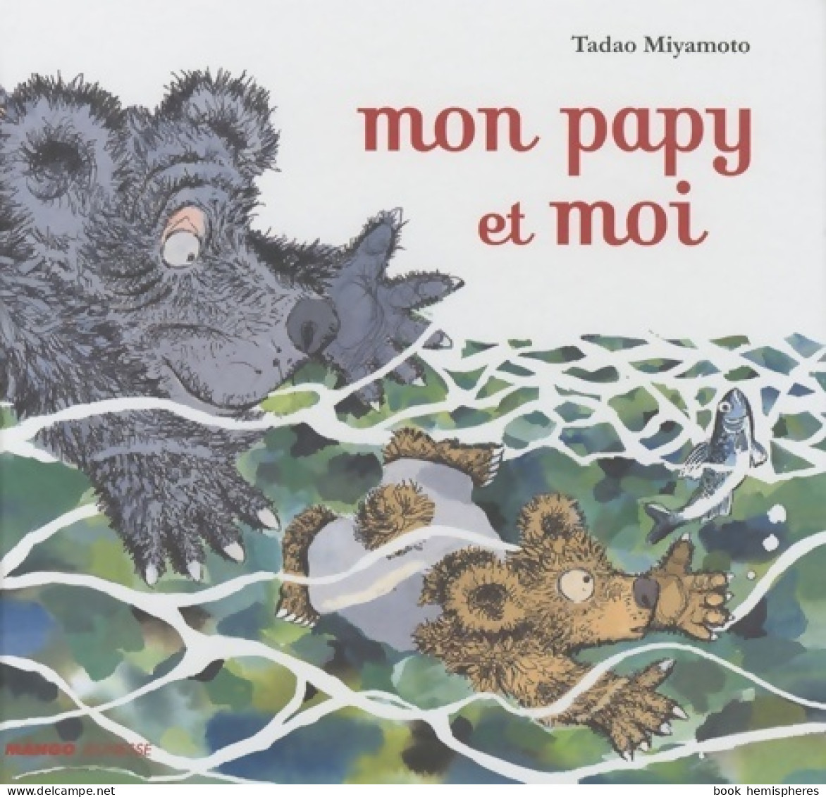 Mon Papy Et Moi (2010) De Tadao Miyamoto - Sonstige & Ohne Zuordnung