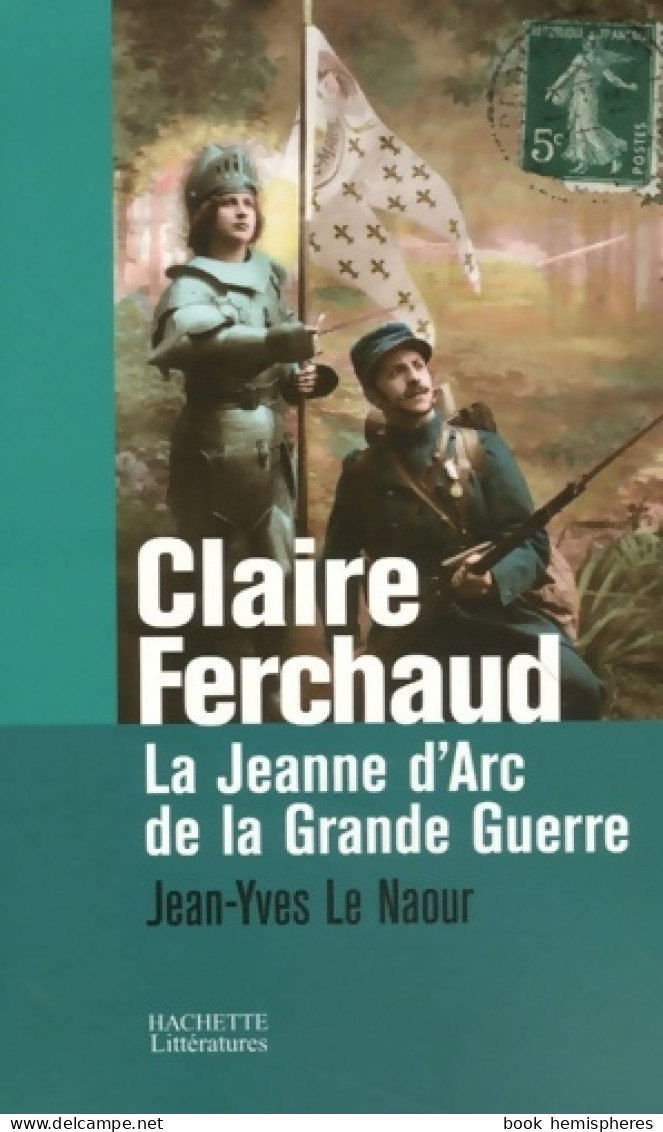 Claire Ferchaud (2007) De Jean-Yves Le Naour - Oorlog 1914-18