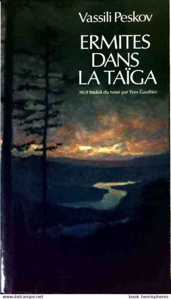 Ermites Dans La Taïga (1999) De Vassili Peskov - Acción