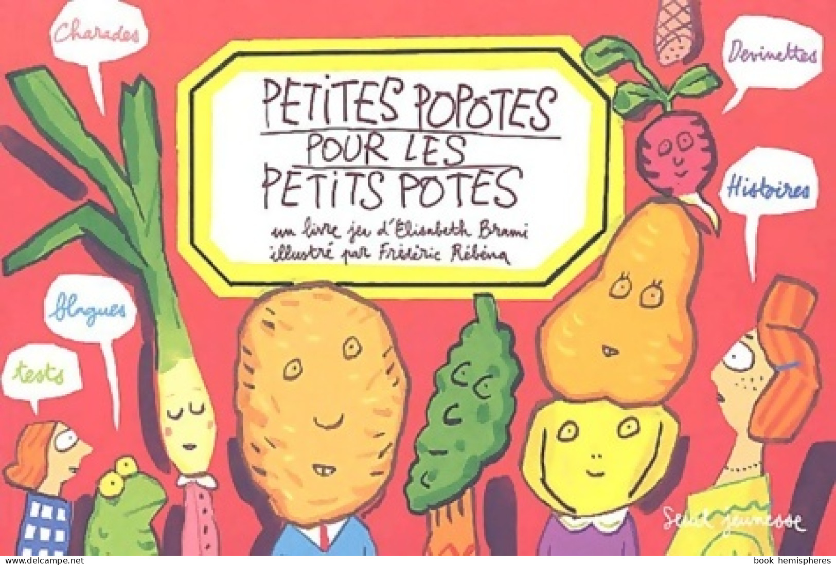 Petites Popotes Pour Les Petits Potes (2003) De Elisabeth Brami - Other & Unclassified