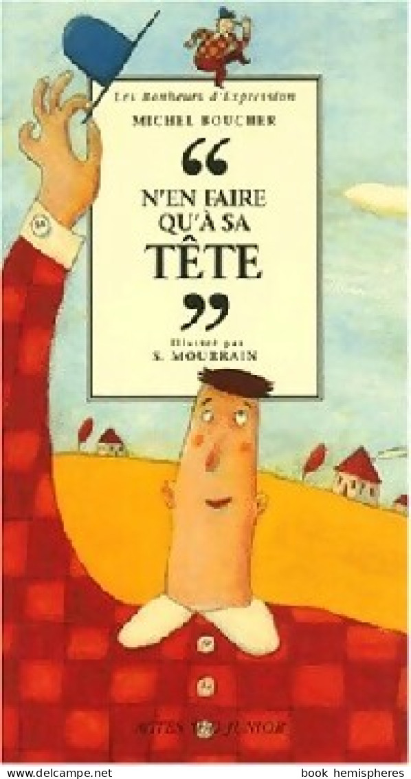 N'en Faire Qu'à Sa Tête (2001) De Michel Boucher - Altri & Non Classificati