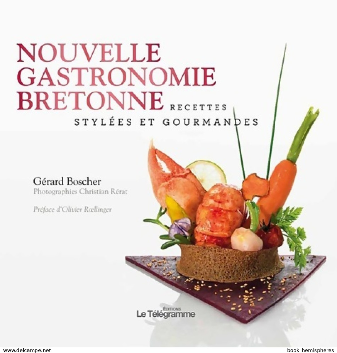 NOUVELLE GASTRONOMIE BRETONNE (2012) De BOSCHER Gerard - Gastronomia