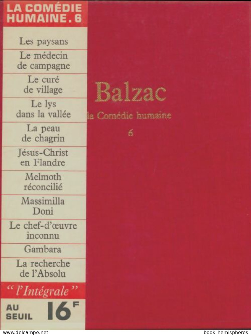 La Comédie Humaine Tome VI (1966) De Honoré De Balzac - Auteurs Classiques